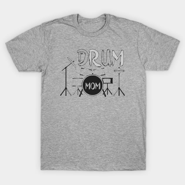 Drum mom T-Shirt by Degiab